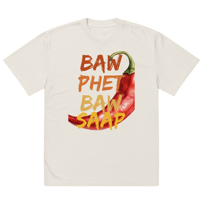 BAW PHET BAW SAAP – Oversized Faded T-Shirt