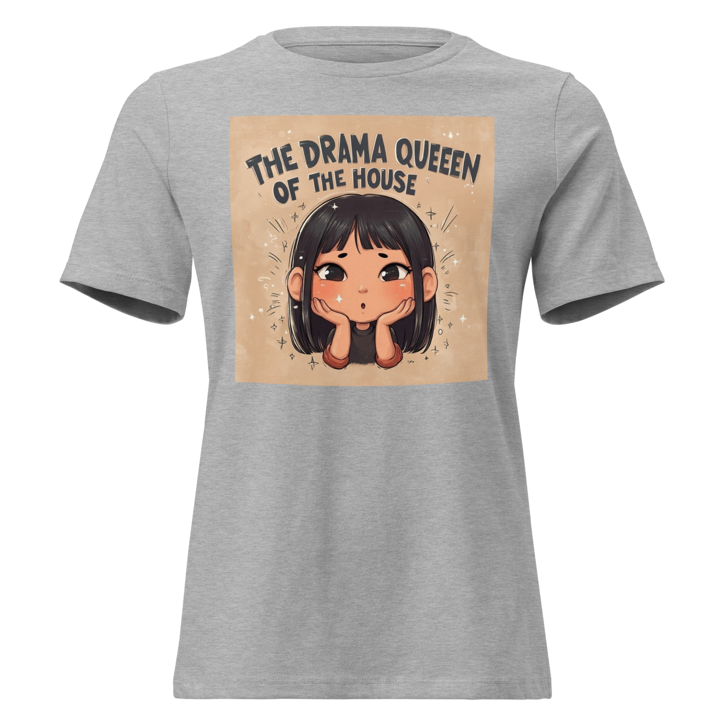 Drama Queen of the House – Women’s T-Shirt