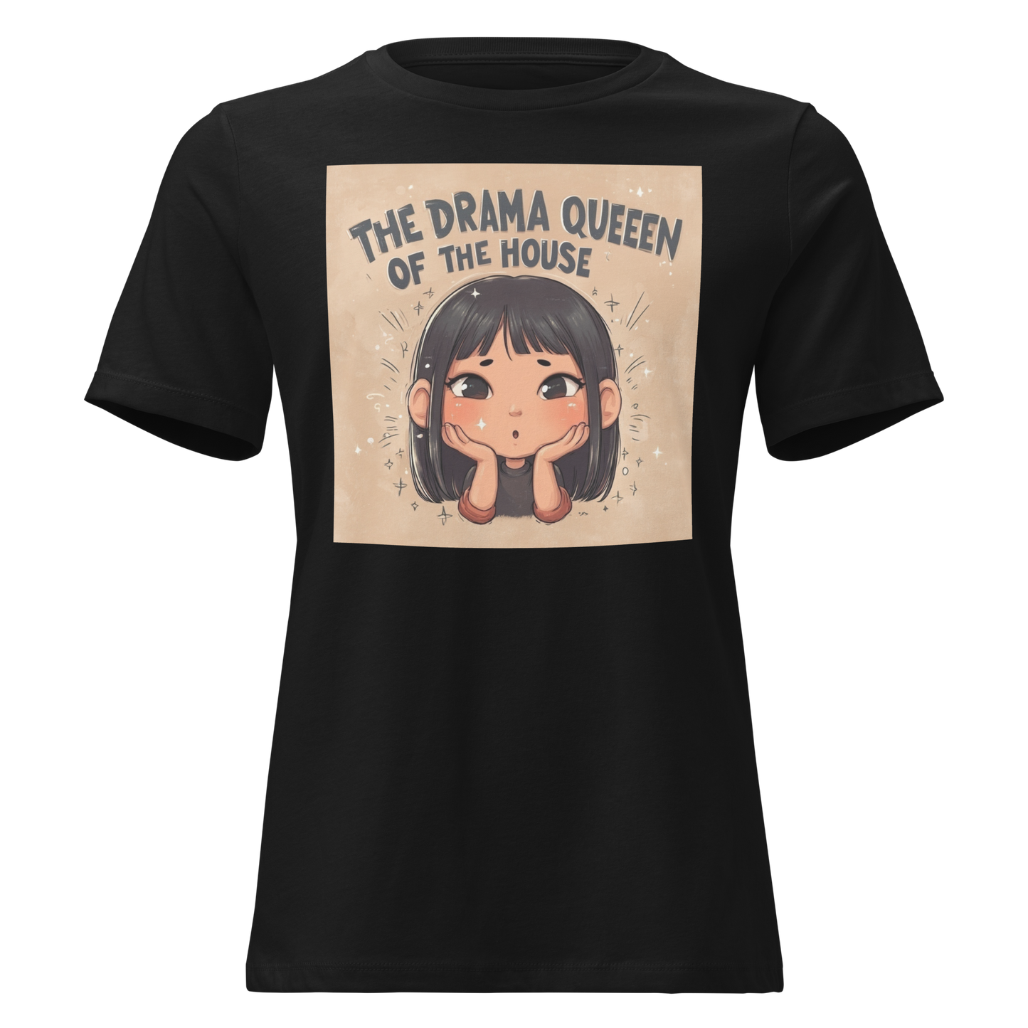 Drama Queen of the House – Women’s T-Shirt