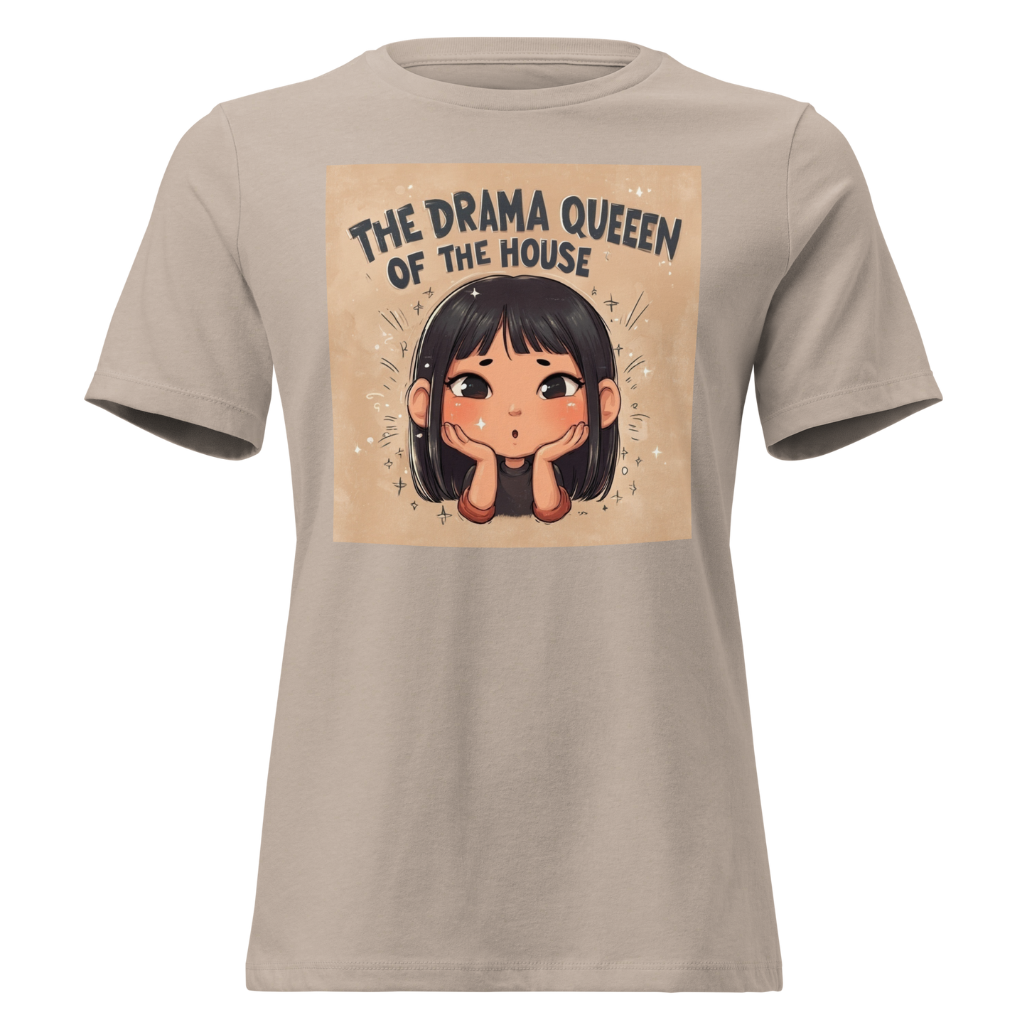 Drama Queen of the House – Women’s T-Shirt