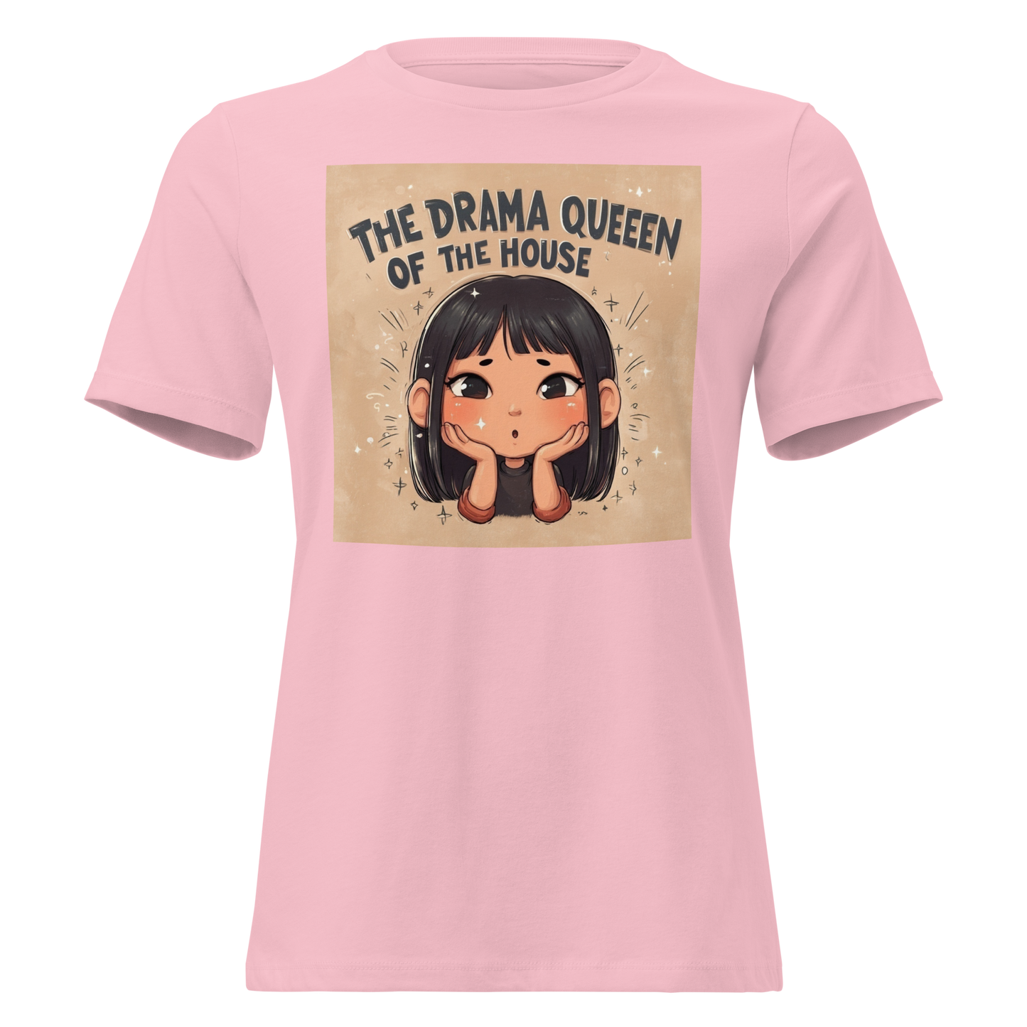 Drama Queen of the House – Women’s T-Shirt